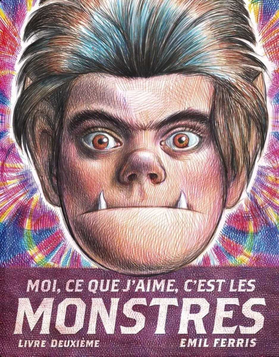 Livre deuxième Moi, ce que j'aime, c'est les monstres