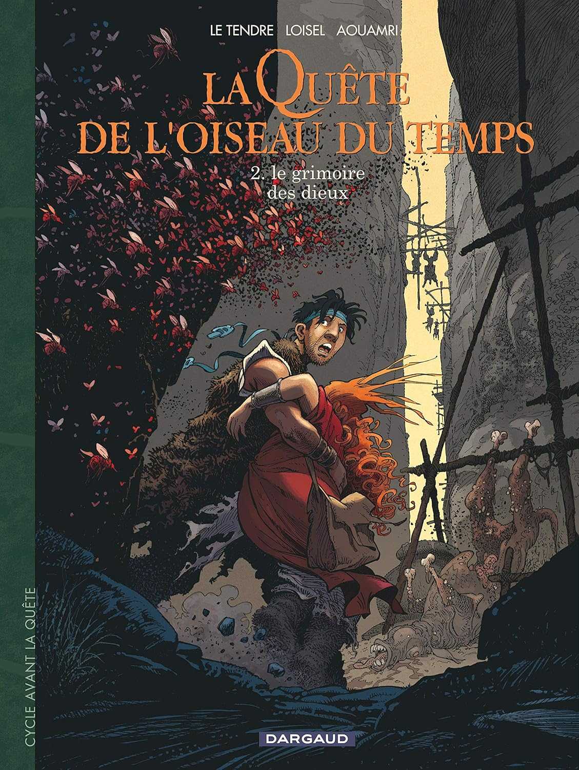 Avant la quête : Le grimoire des dieux La Quête de l'Oiseau du Temps