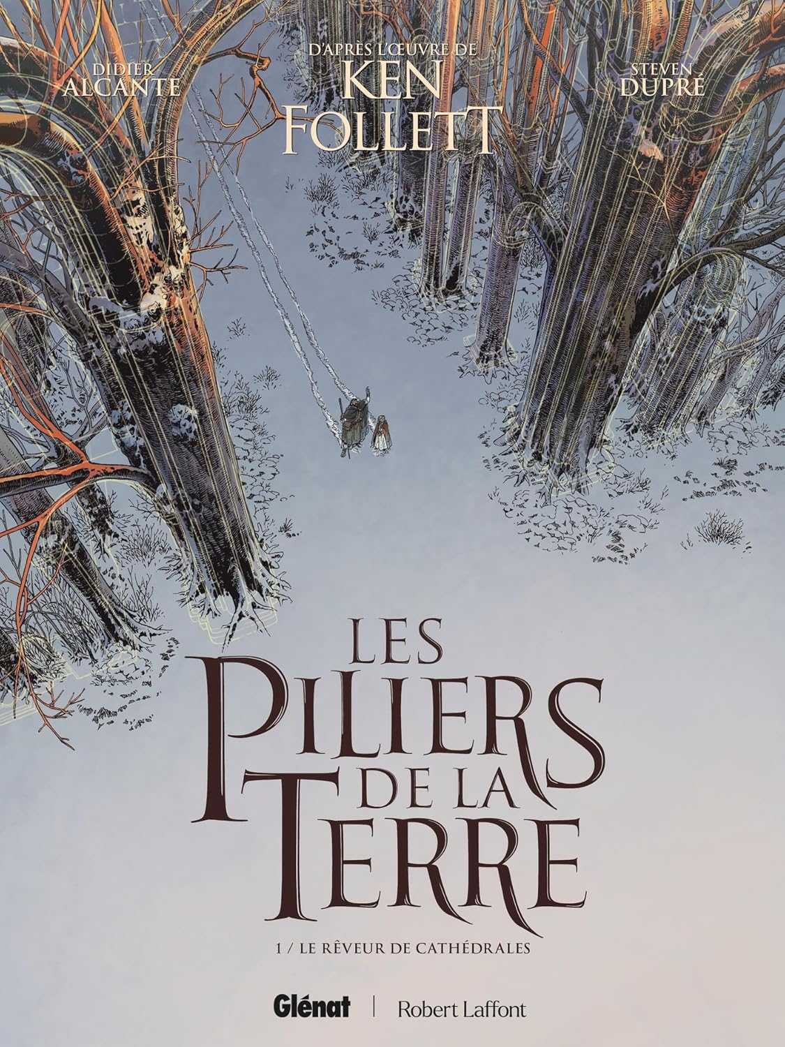 Le Rêveur de Cathédrales Les Piliers de la Terre