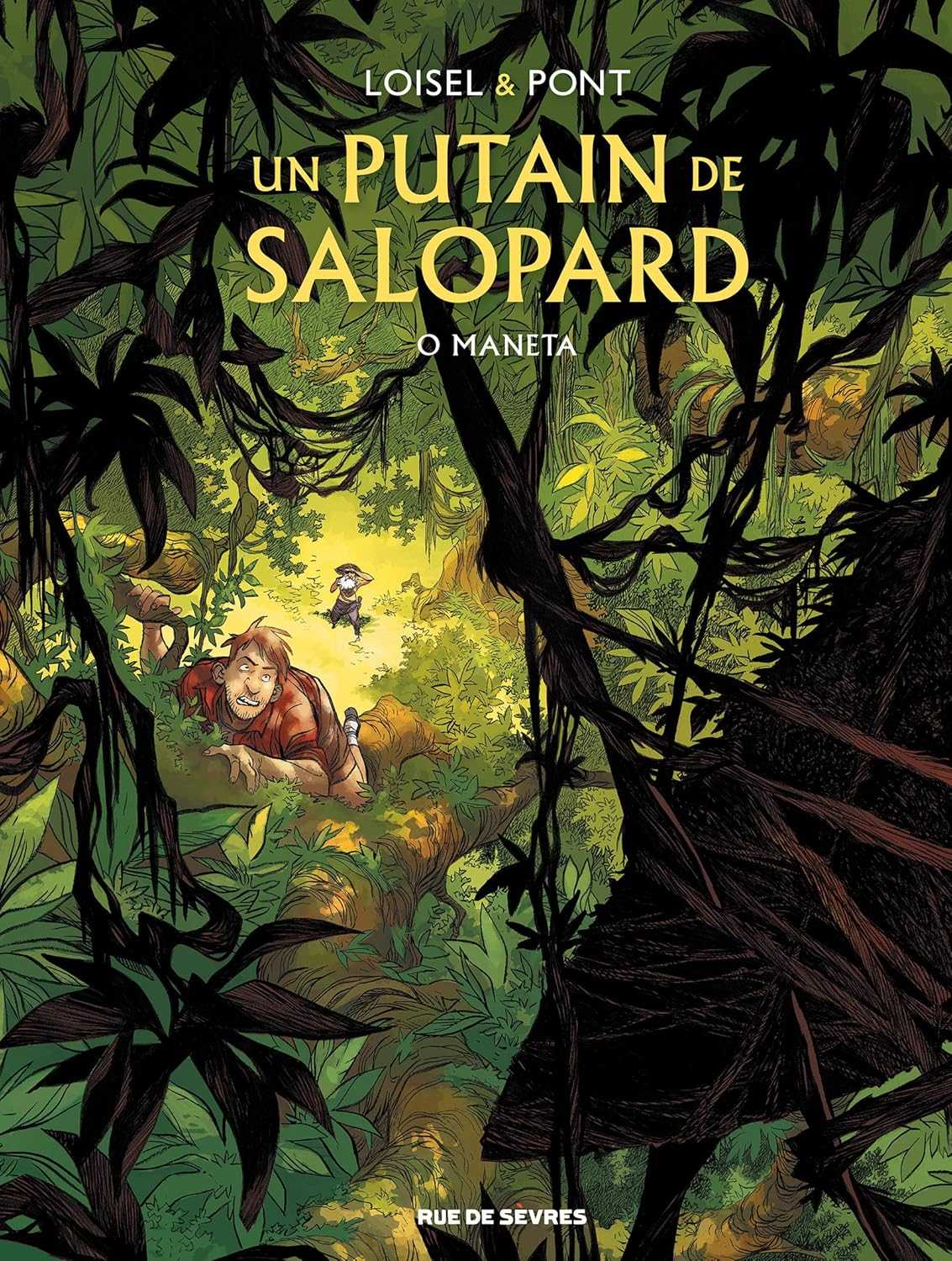 O Maneta Un putain de salopard