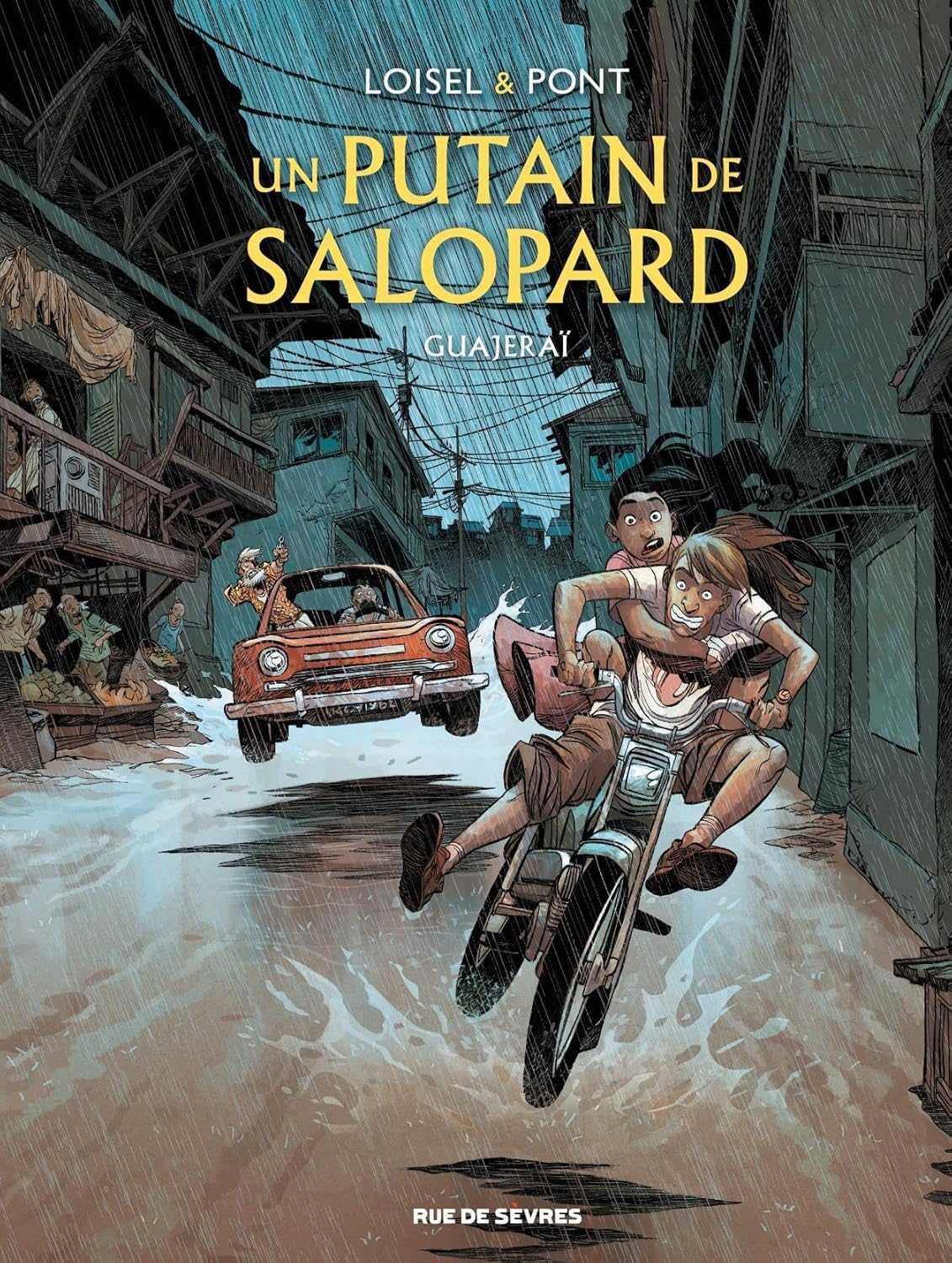 Guajeraï Un putain de salopard